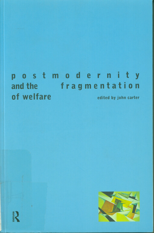 Postmodernity and the fragmentation of welfare