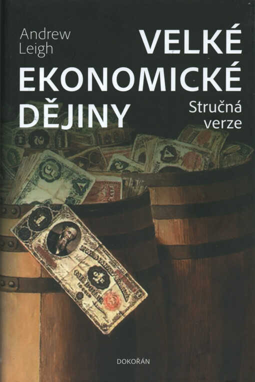 Velké ekonomické dějiny : stručná verze