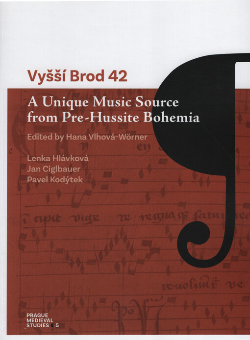 Vyšší Brod 42 : a unique music source from pre-hussite Bohemia