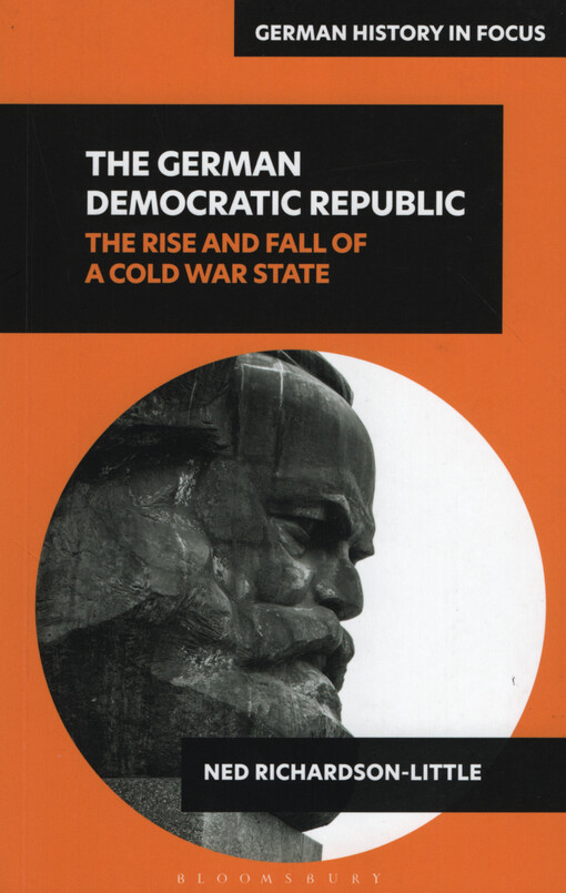 The German Democratic Republic : the rise and fall of a Cold War state