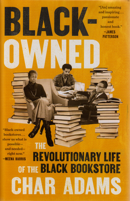 Black-owned : the revolutionary life of the black bookstore