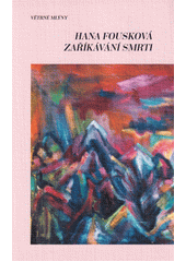 Zaříkávání smrti  (odkaz v elektronickém katalogu)