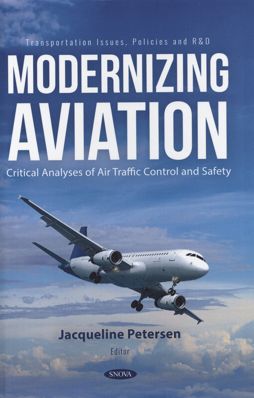 Modernizing aviation : critical analyses of air traffic control and safety