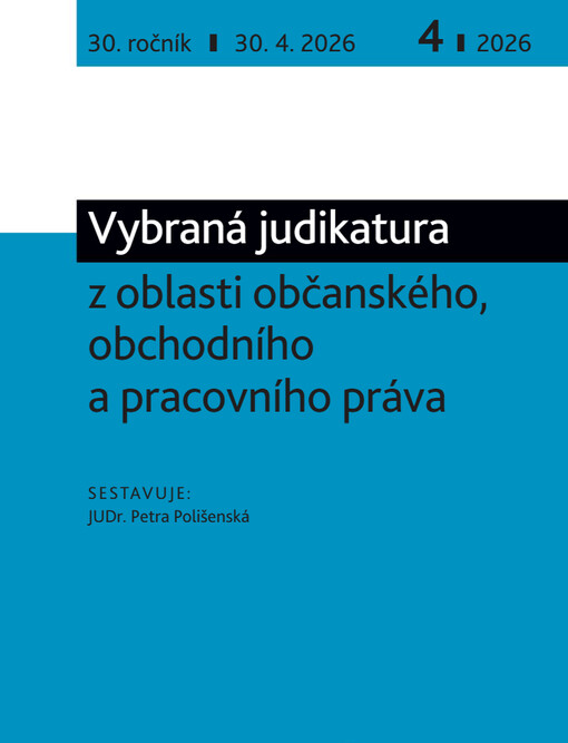 Vybraná judikatura z oblasti občanského, obchodního a pracovního práva