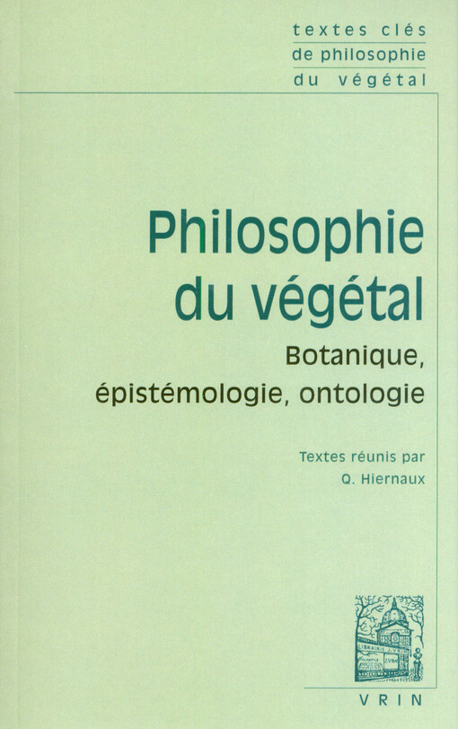 Philosophie du végétal : botanique, épistémologie, ontologie