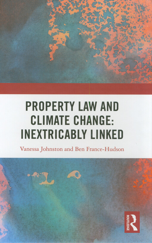 Property law and climate change : inextricably linked