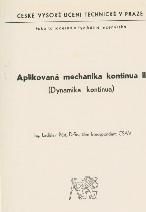 Aplikovaná mechanika kontinua II : (dynamika kontinua)