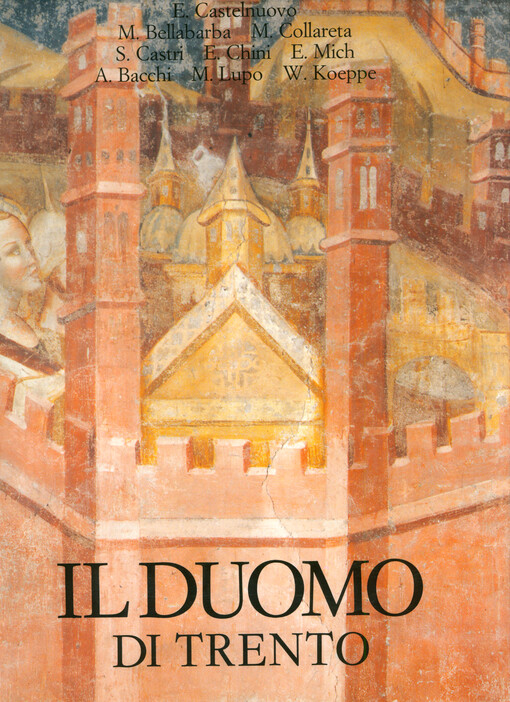 Il Duomo di Trento. Volume secondo, Pitture, arredi e monumenti