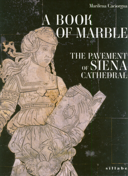 A book of marble : the pavement of Siena cathedral