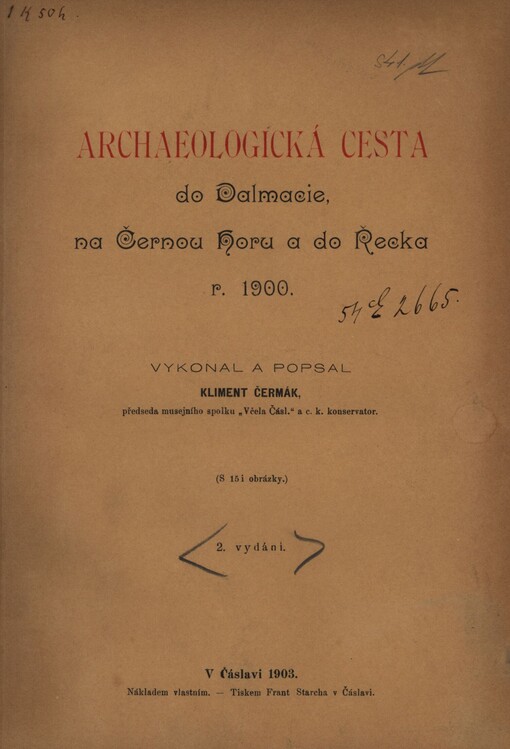 Archaeologická cesta do Dalmacie, na Černou Horu a do Řecka r. 1900