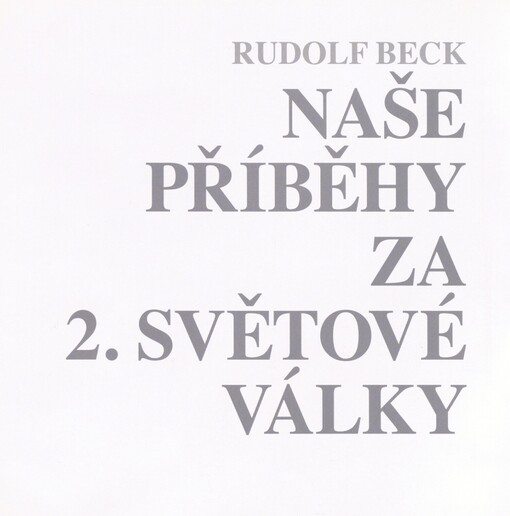 Naše příběhy za 2. světové války