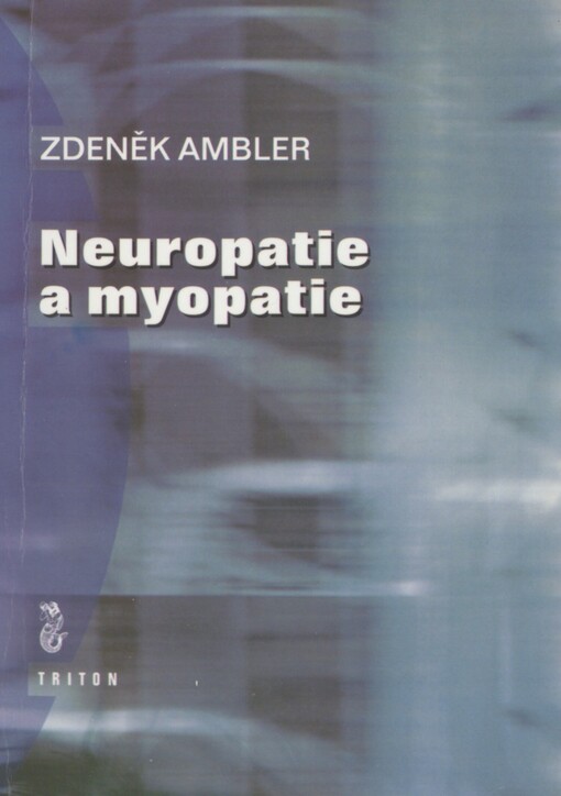 Neuropatie a myopatie: minimum pro praxi