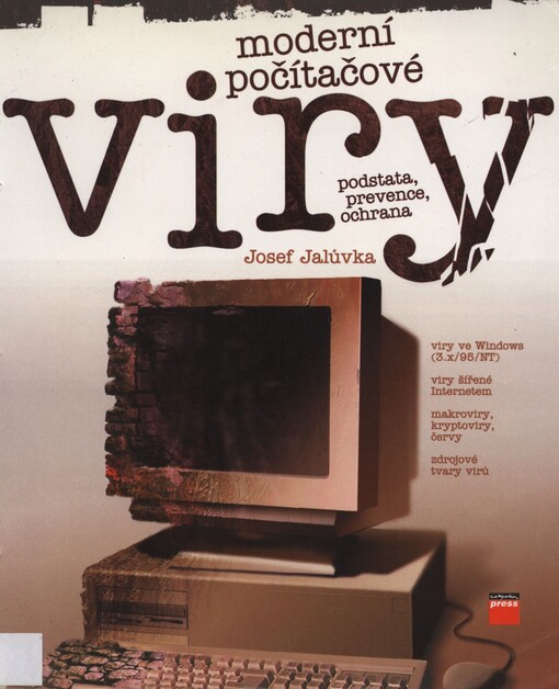 Moderní počítačové viry: podstata, prevence, ochrana