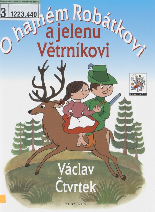 O hajném Robátkovi a jelenu Větrníkovi