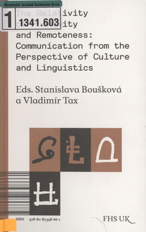 The relativity of proximity and remoteness: communication from the perspective of culture and linguistics =: Relativité de la proximité et de la distance: La communication dans la perspective culturelle et linguistique