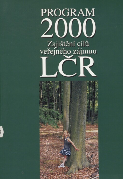 Program 2000: zajištění cílů veřejného zájmu u LČR