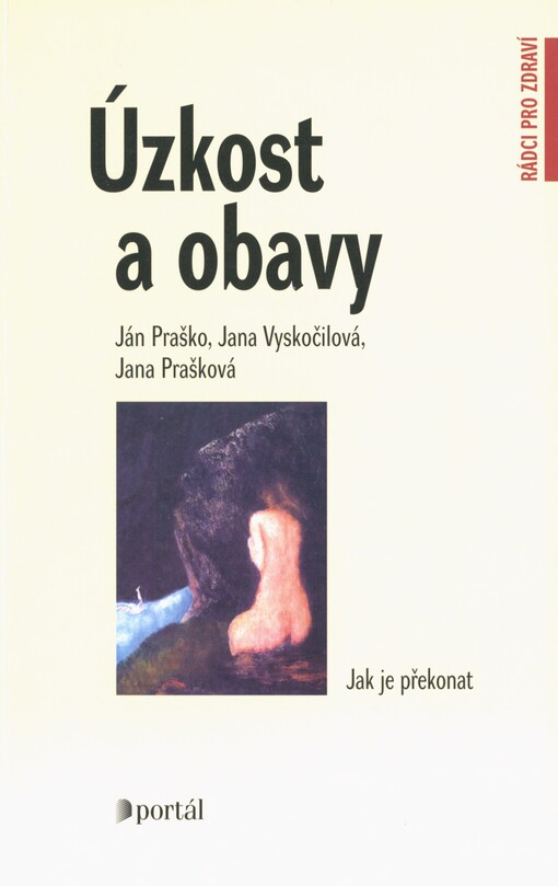 Úzkost a obavy: jak je překonat