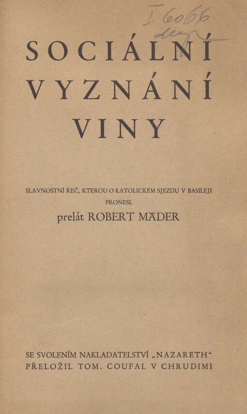 Sociální vyznání viny: slavnostní řeč, kterou o katolickém sjezdu v Basileji pronesl Robert Mäder