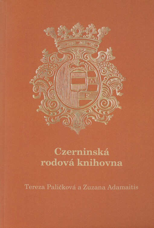 Czerninská rodová knihovna: tisky 16. století czerninské provenience ve fondu pražské lobkowiczké knihovny v Národní knihovně České republiky