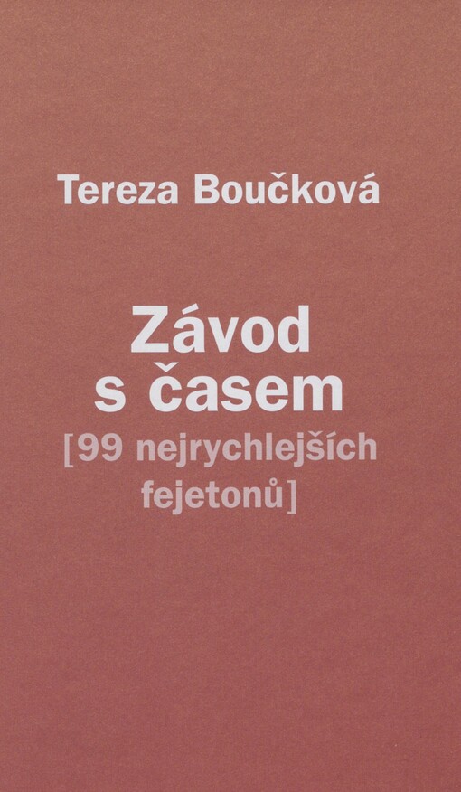 Závod s časem: (99 nejrychlejších fejetonů)