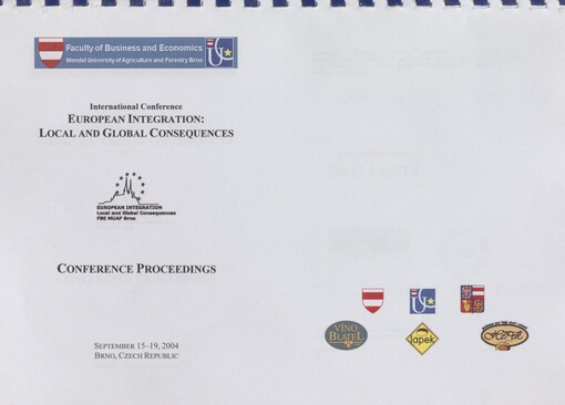 International conference European Integration: Local and Global Consequences: September 15-19, 2004, Brno, Czech Republic : conference proceedings