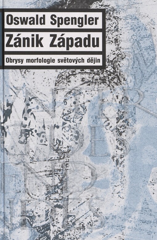 Zánik Západu: obrysy morfologie světových dějin