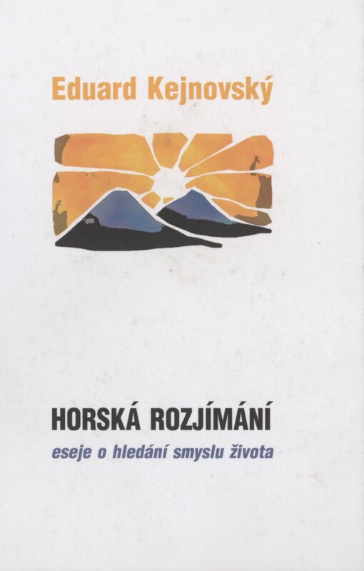 Horská rozjímání: eseje o hledání smyslu života