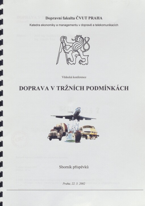 Doprava v tržních podmínkách: (sborník mezinárodní vědecké konference)