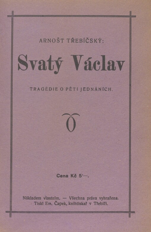 Svatý Václav: Tragédie o pěti jednáních