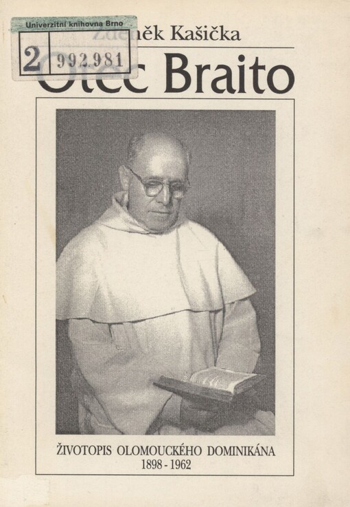 Otec Braito: Životopis olomouckého dominikána 1898-1962