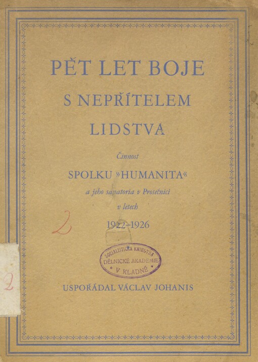 Pět let boje s nepřítelem lidstva: činnost spolku 
