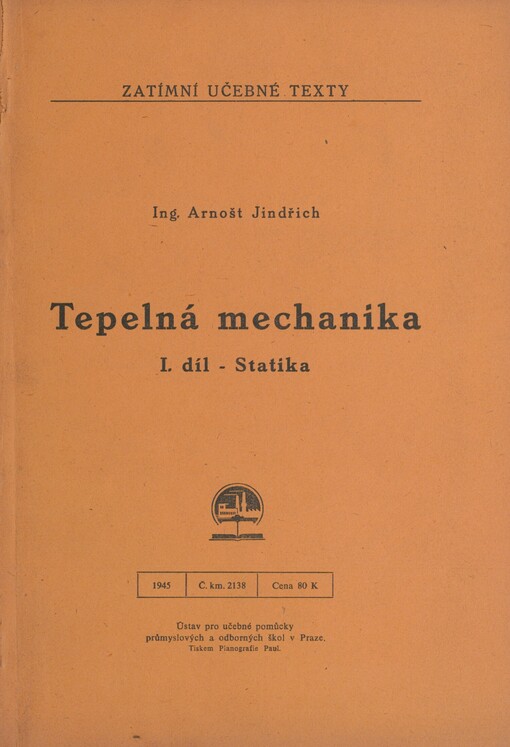 Tepelná mechanika. I. díl. Statika