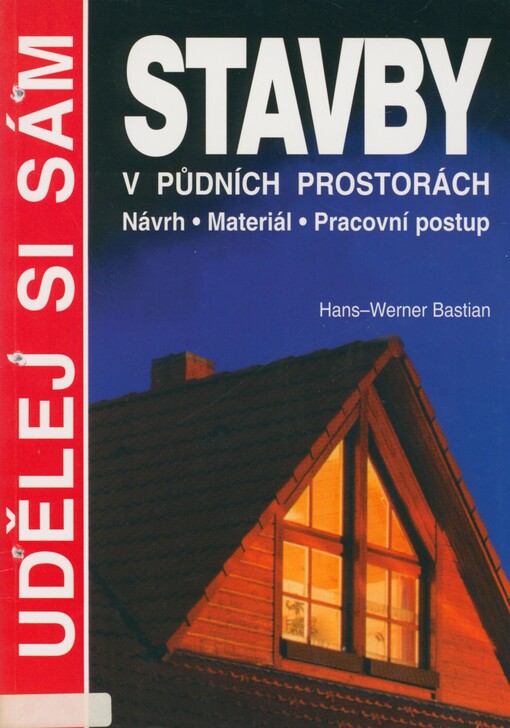 Stavby v půdních prostorách: návrh, materiál, pracovní postup