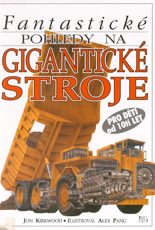 Fantastické pohledy na gigantické stroje