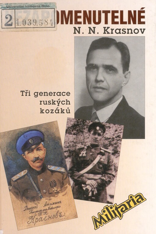 Nezapomenutelné: 1945-1956 : [tři generace ruských kozáků]