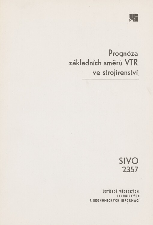 Prognóza základních směrů VTR ve strojírenství: prognostická studie