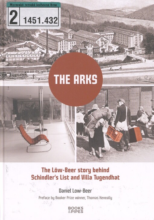 The arks: the Löw-Beer story behind Schindler's list and villa Tugendhat