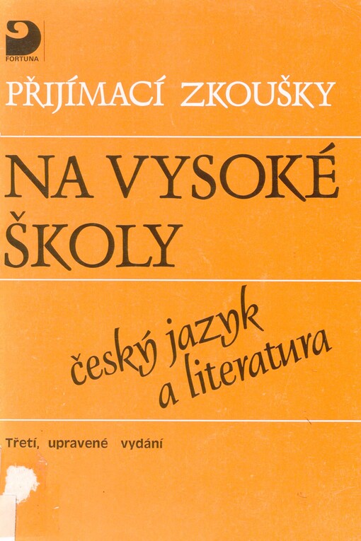 Přijímací zkoušky na vysoké školy: český jazyk a literatura