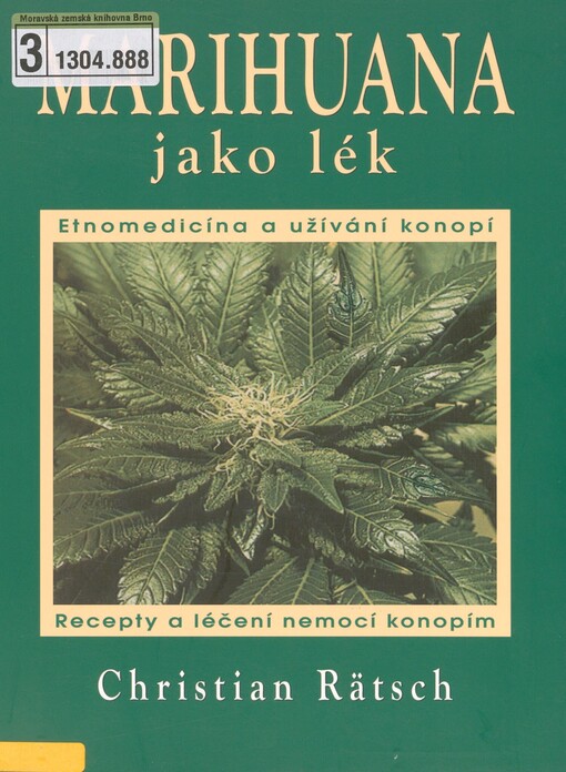 Marihuana jako lék: etnomedicína, užívání a recepty na léčení konopím