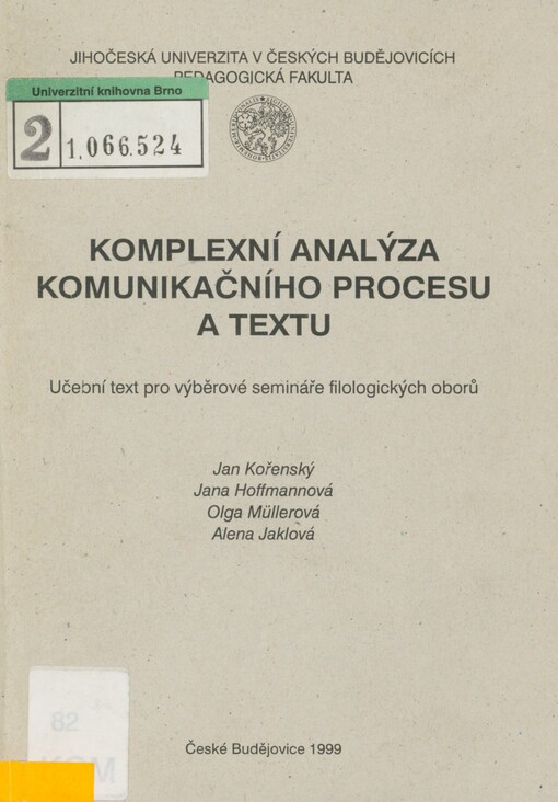 Komplexní analýza komunikačního procesu a textu: učební text pro výběrové semináře filologických oborů