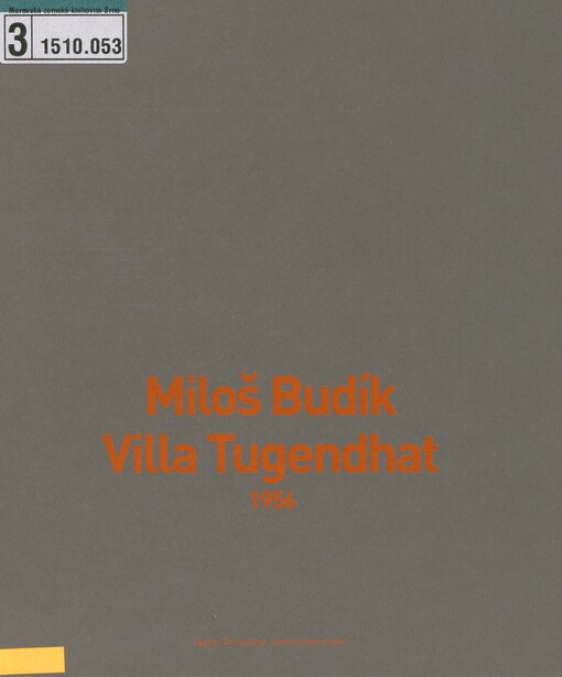 Miloš Budík - Villa Tugendhat: 1956
