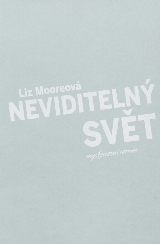 Neviditelný svět: mysteriózní román