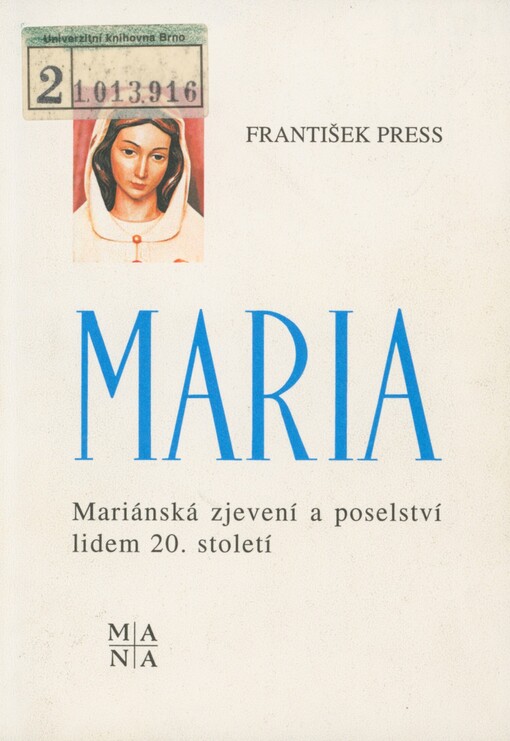 Maria: Mariánská zjevení a poselství 20. století