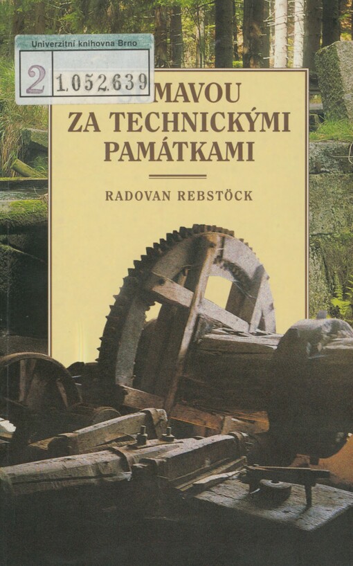 Šumavou za technickými památkami