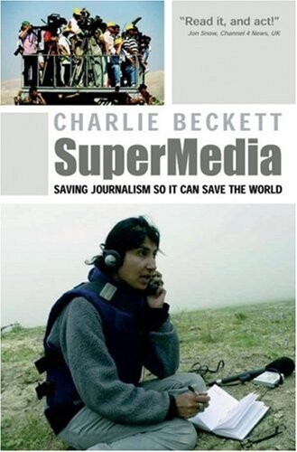 Supermedia :saving journalism so it can save the world