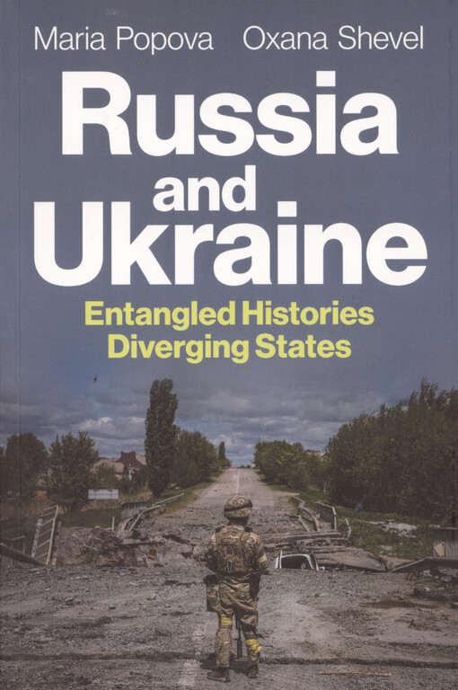 Russia and Ukraine : entangled histories, diverging states