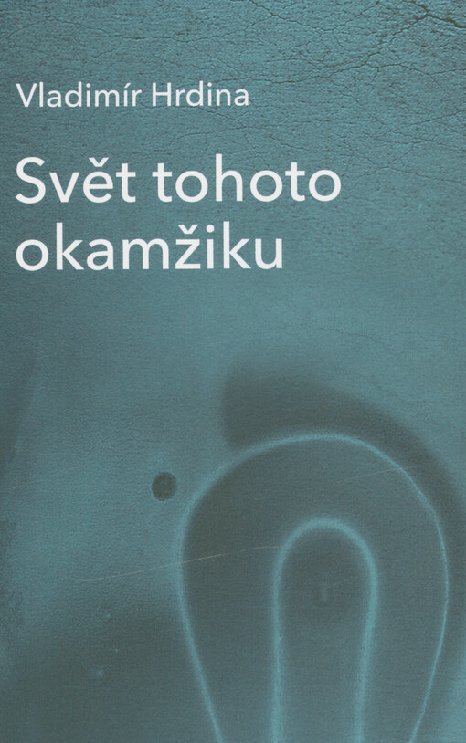 Svět tohoto okamžiku