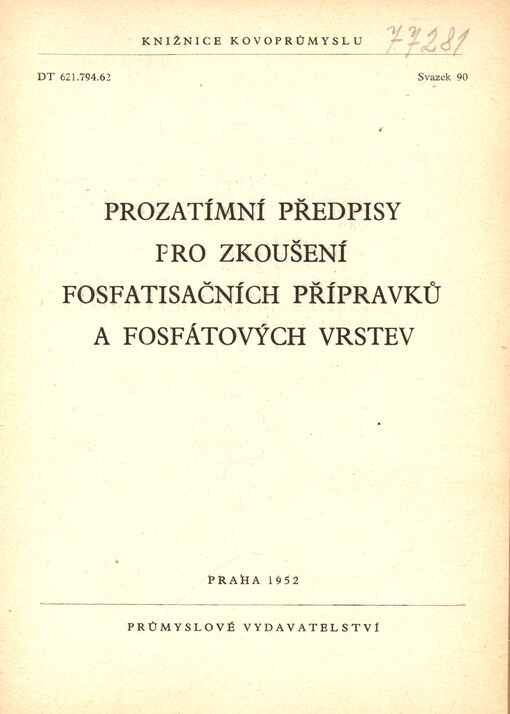 Prozatímní předpisy pro zkoušení fosfatisačních přípravků a fosfátových vrstev