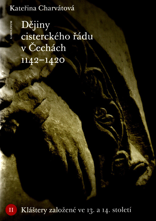 Dějiny cisterckého řádu v Čechách 1142-1420. II., Kláštery založené ve 13. a 14. století