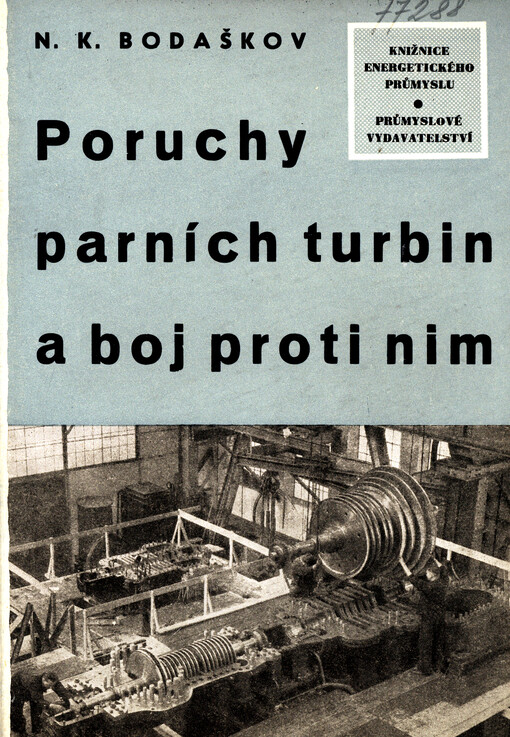 Poruchy parních turbin a boj proti nim